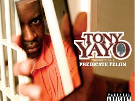 YAYO, TONY - THOUGHTS OF A PREDICATE FELON on Sale